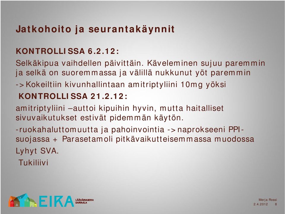 amitriptyliini 10mg yöksi KONTROLLISSA 21