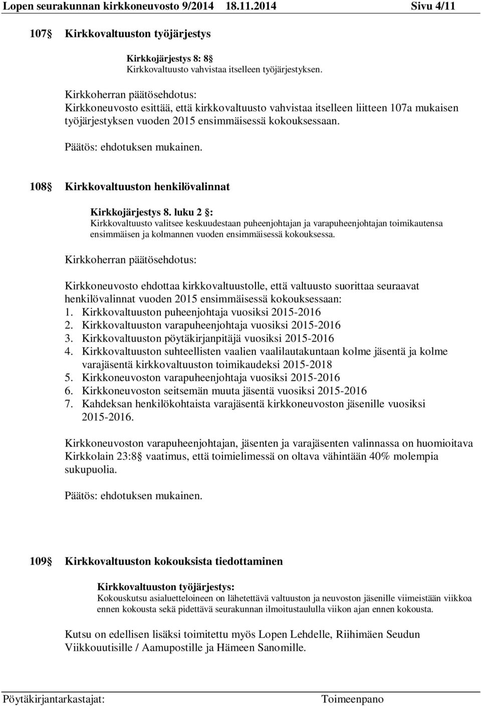 108 Kirkkovaltuuston henkilövalinnat Kirkkojärjestys 8.