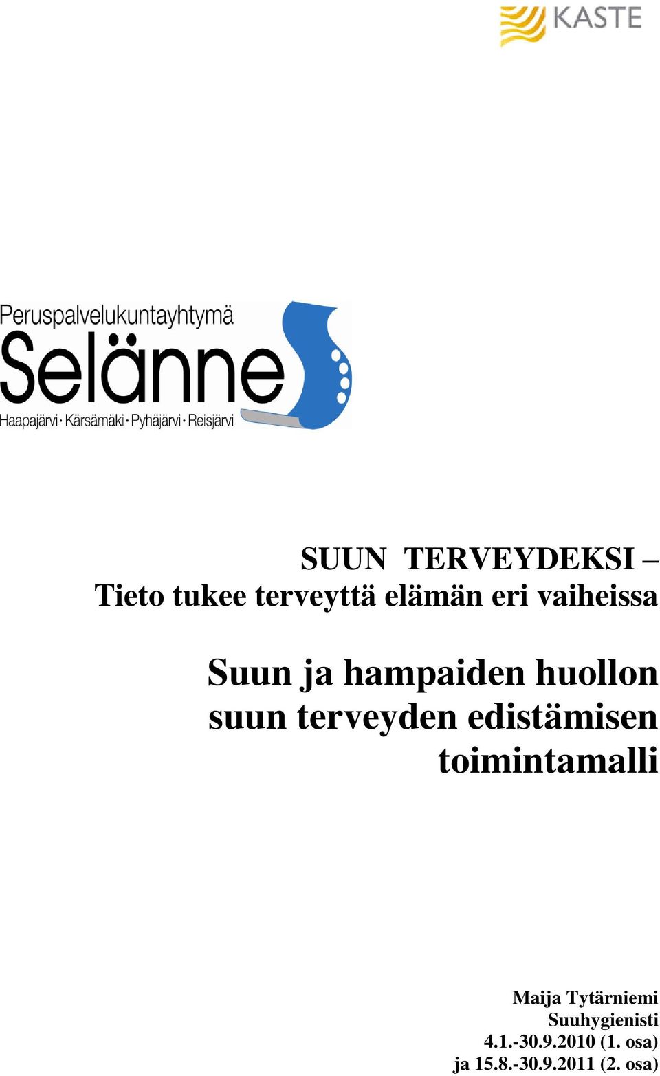edistämisen toimintamalli Maija Tytärniemi