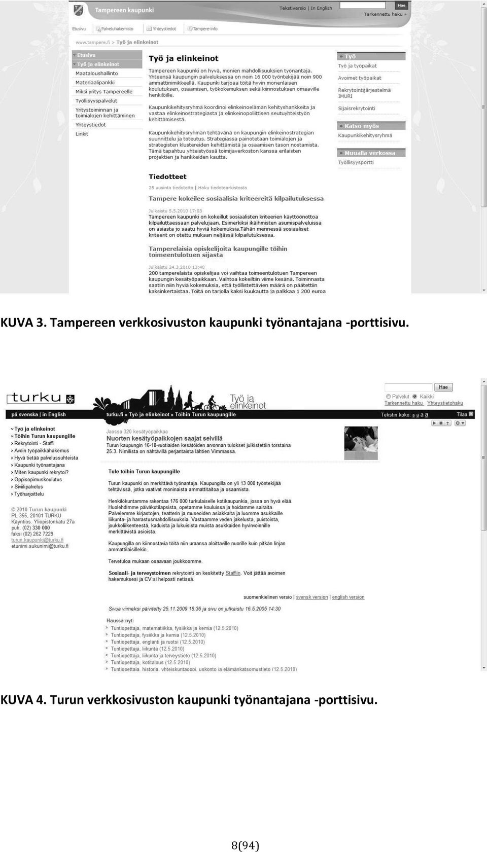 työnantajana -porttisivu. KUVA 4.