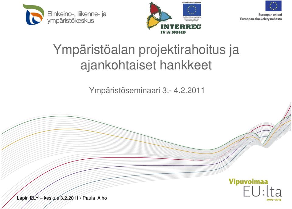 Ympäristöseminaari 3.- 4.2.