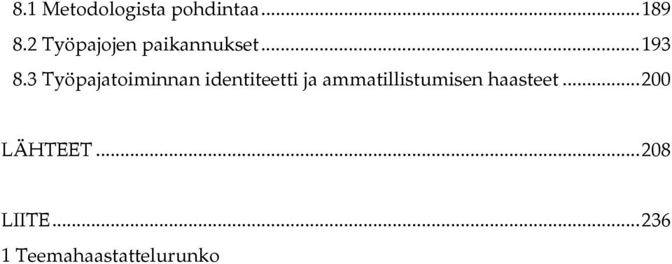 3 Työpajatoiminnan identiteetti ja