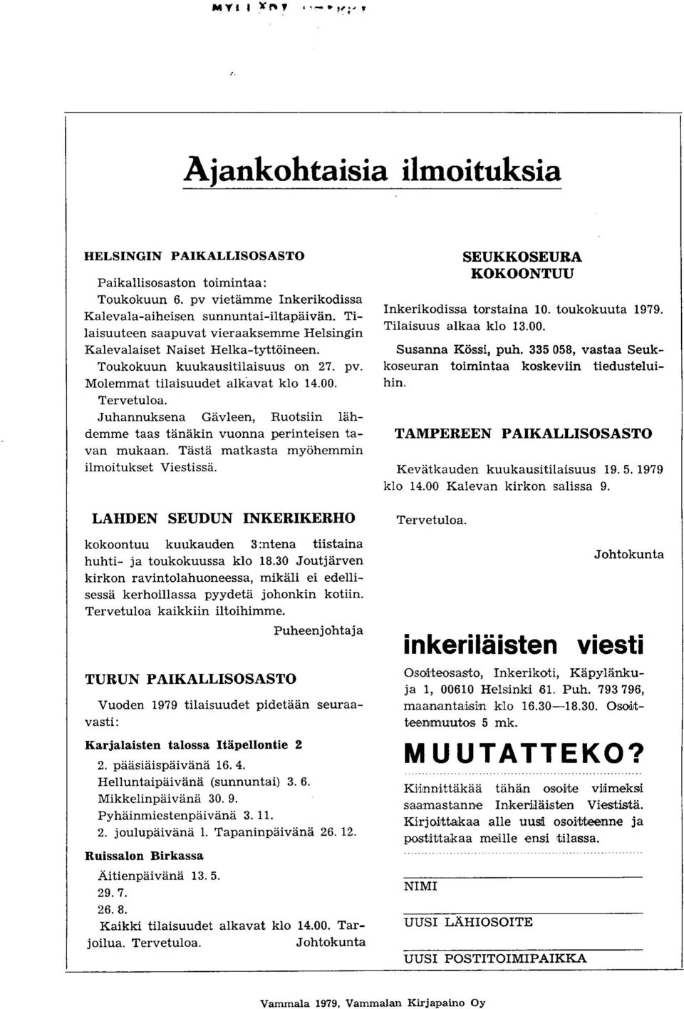 Juhannuksena Gavleen, Ruotsiin lahdemme taas tanakin vuonna perinteisen tavan mukaan. Tasta matkasta myohemmin ilmoitukset Viestissa.