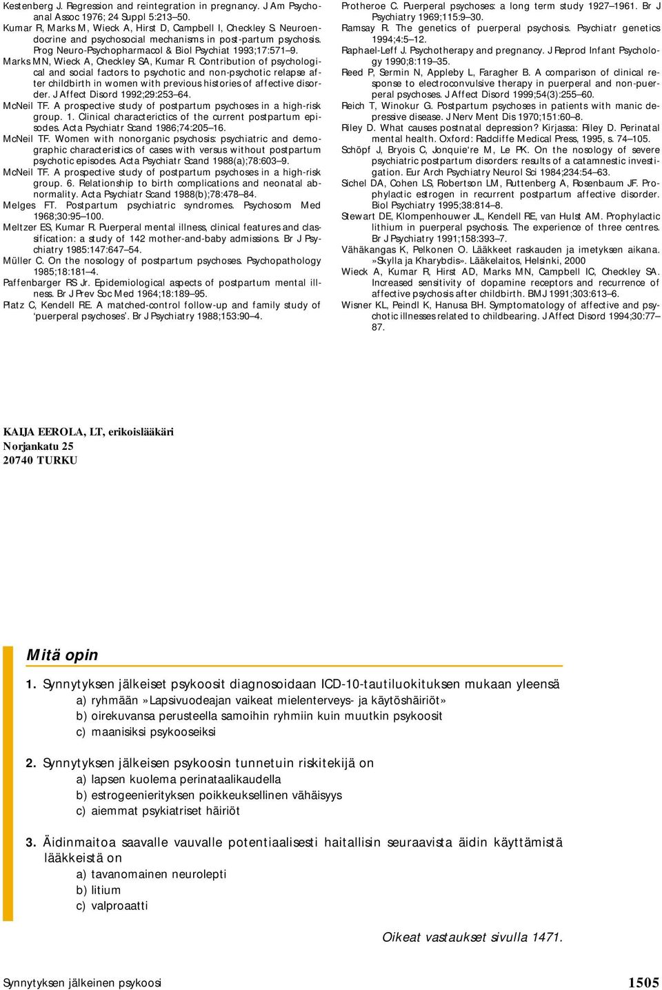 Contribution of psychological and social factors to psychotic and non-psychotic relapse after childbirth in women with previous histories of affective disorder. J Affect Disord 1992;29:253 64.