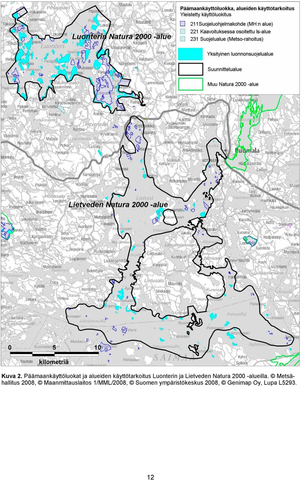 Luonterin ja Lietveden Natura 2000 -alueilla.