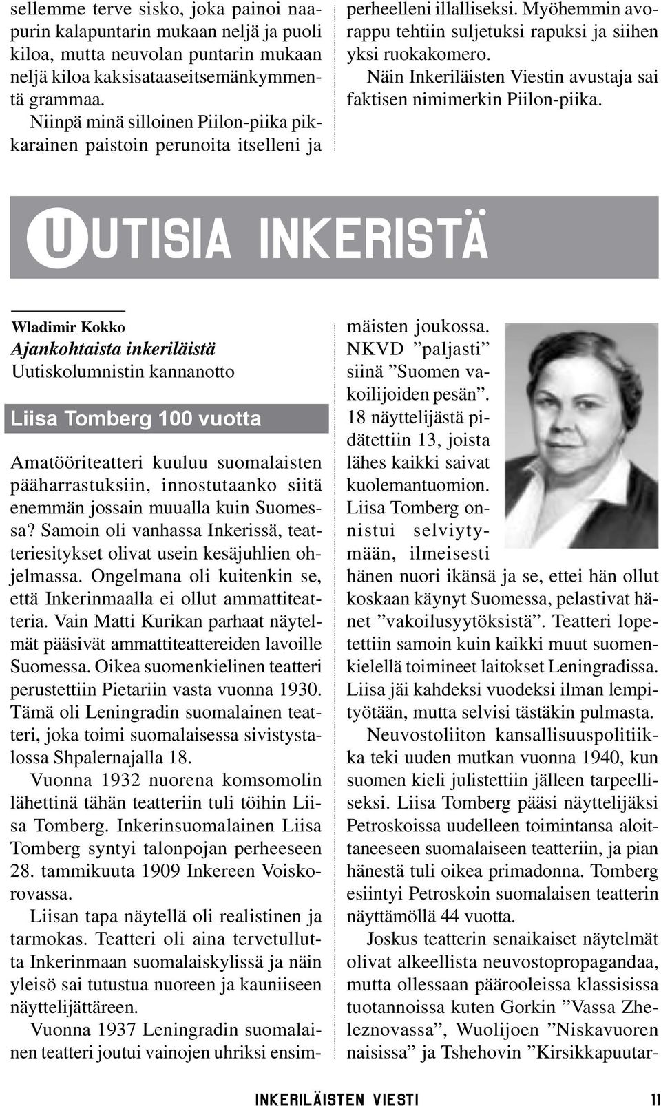 18 näyttelijästä pidätettiin 13, joista lähes kaikki saivat kuolemantuomion.