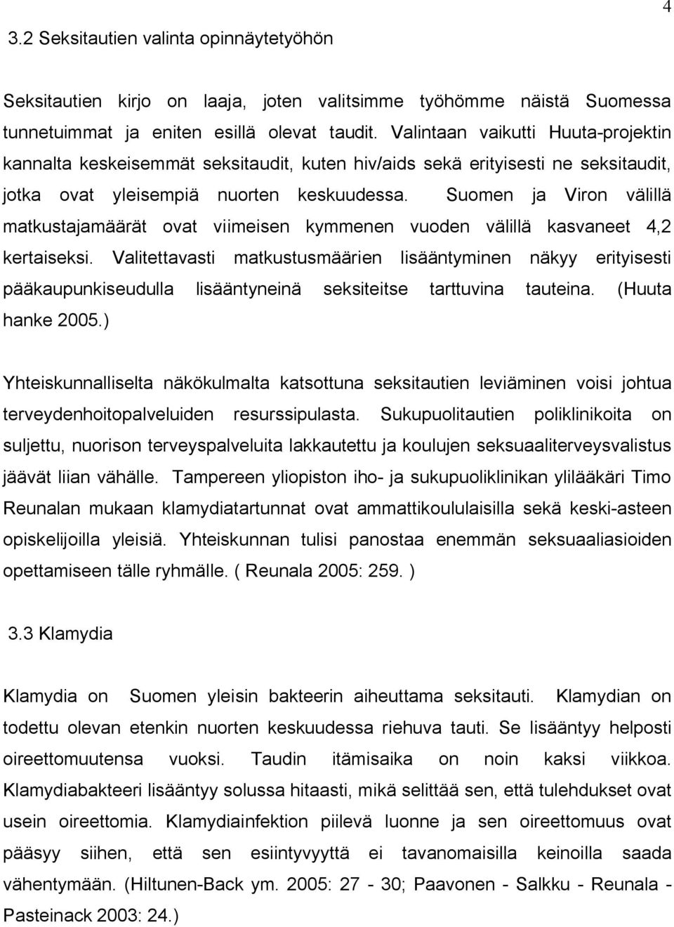 Suomen ja Viron välillä matkustajamäärät ovat viimeisen kymmenen vuoden välillä kasvaneet 4,2 kertaiseksi.