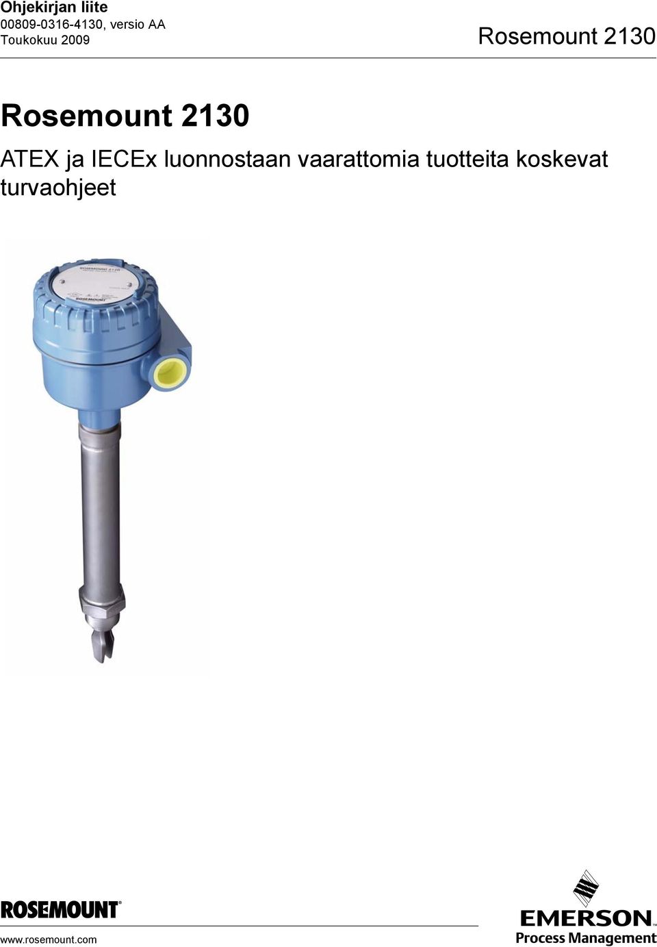 ATEX ja IECEx luonnostaan vaarattomia