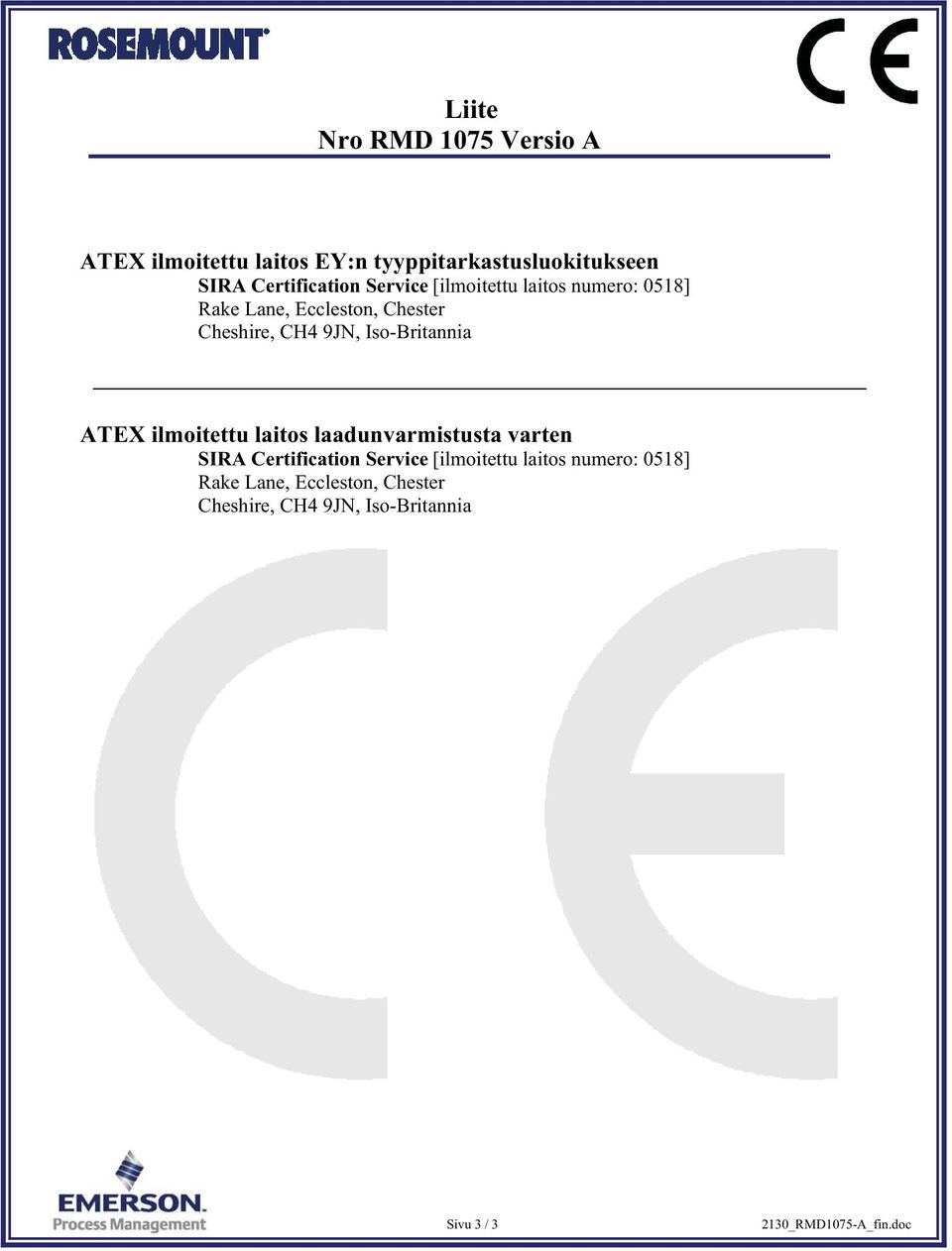 Iso-Britannia ATEX ilmoitettu laitos laadunvarmistusta varten SIRA Certification  Iso-Britannia Sivu 3