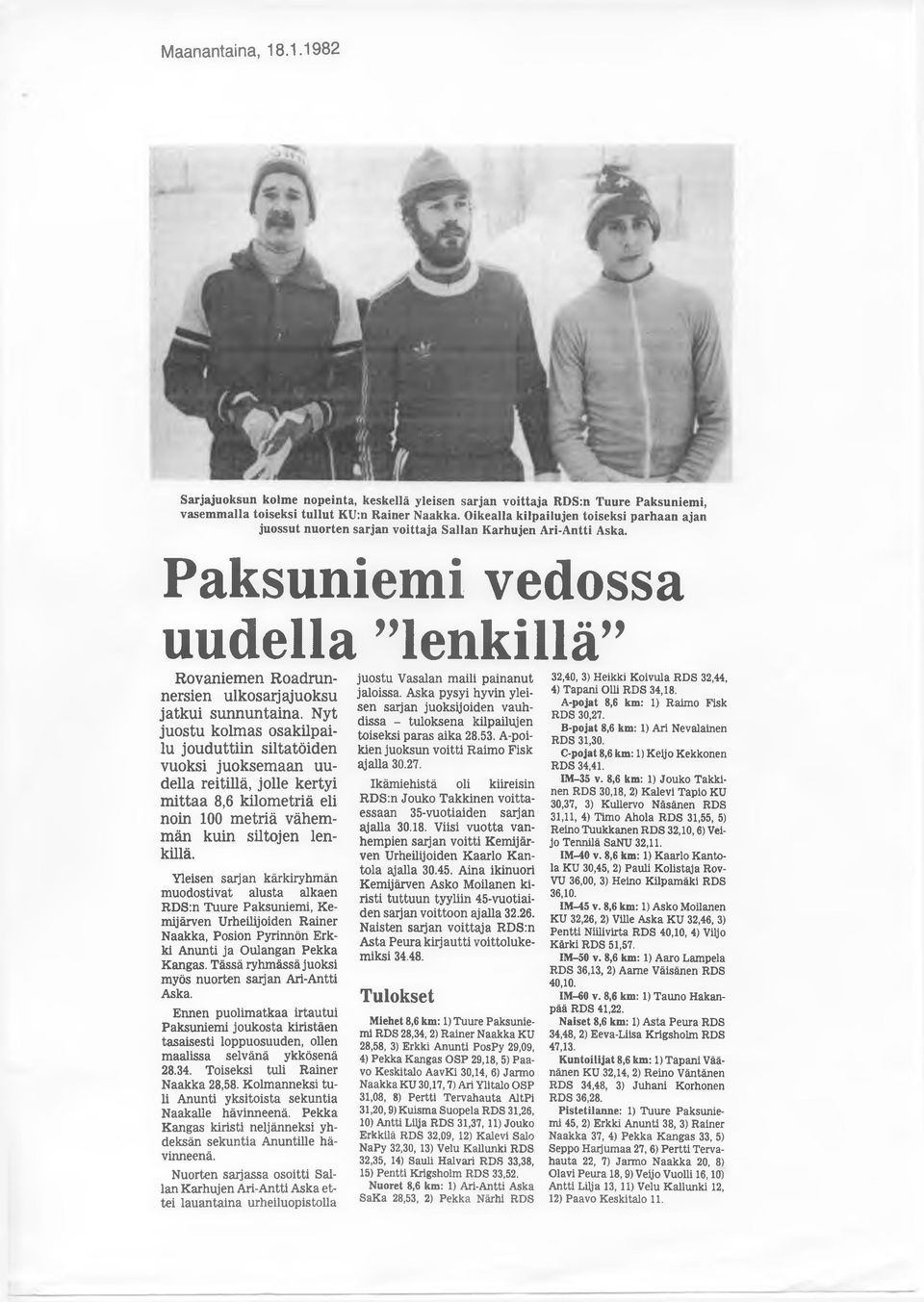 Paksuniemi vedossa uudella "lenkillä Rovaniemen Roadrunnersien ulkosarjajuoksu jatkui sunnuntaina.