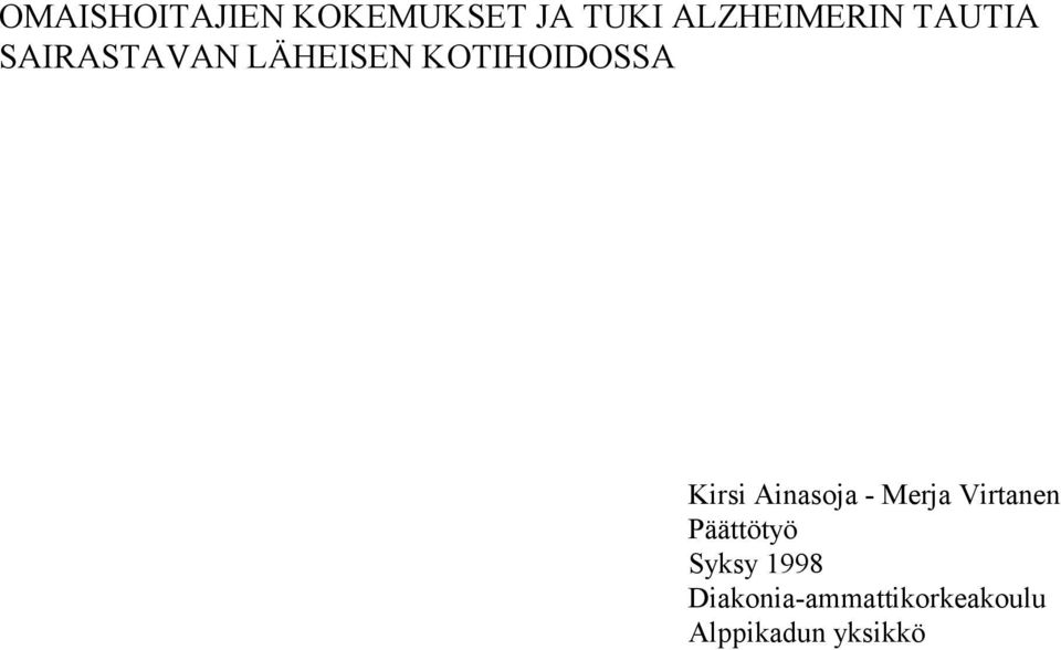 Ainasoja - Merja Virtanen Päättötyö Syksy 1998