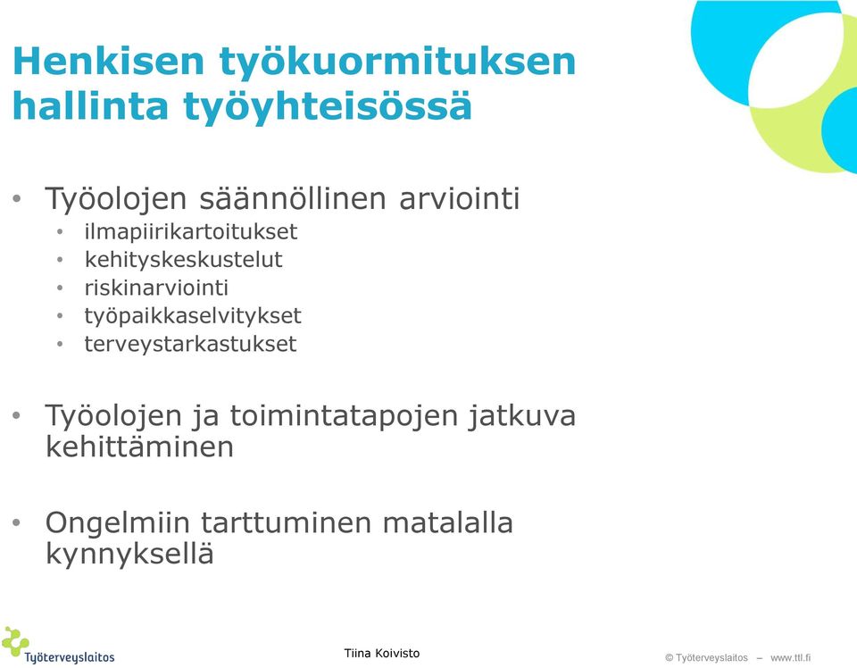 riskinarviointi työpaikkaselvitykset terveystarkastukset Työolojen