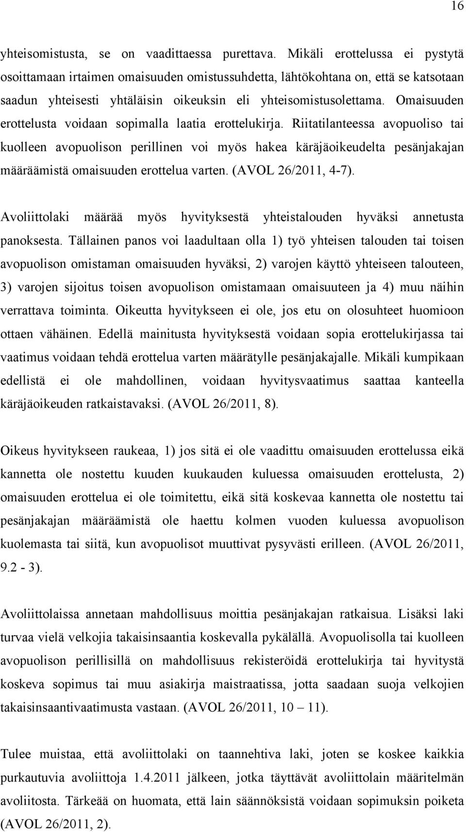 Omaisuuden erottelusta voidaan sopimalla laatia erottelukirja.