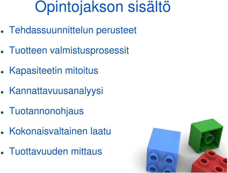 Kapasiteetin mitoitus Kannattavuusanalyysi