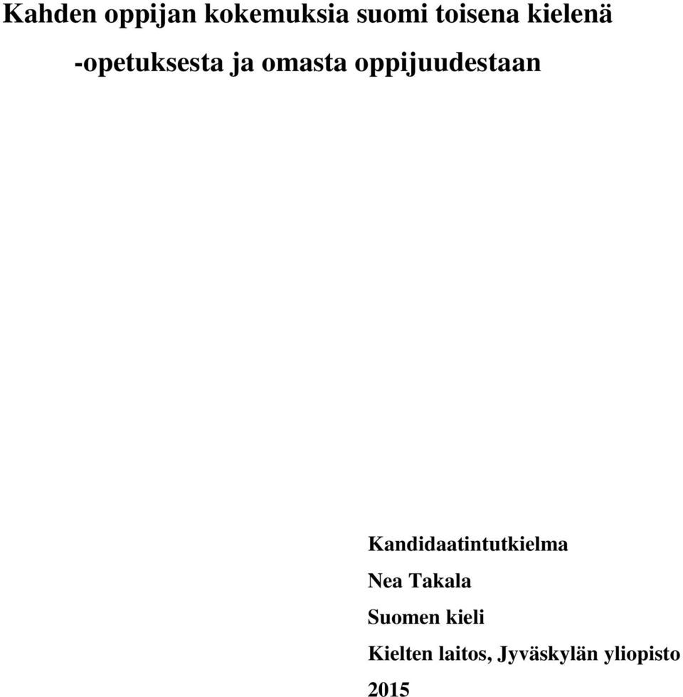 oppijuudestaan Kandidaatintutkielma Nea