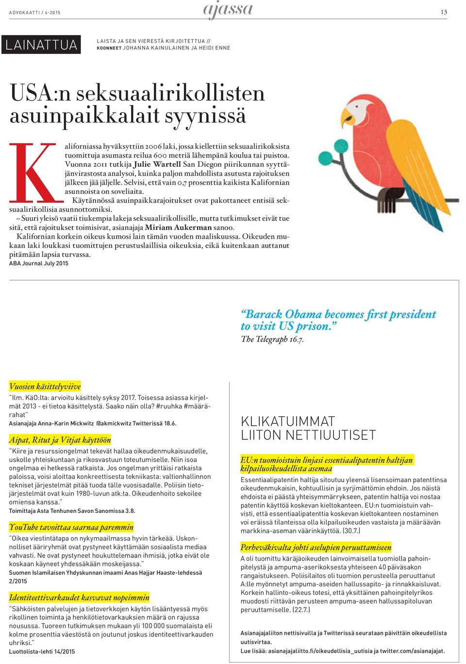 Vuonna 2011 tutkija Julie Wartell San Diegon piirikunnan syyttäjänvirastosta analysoi, kuinka paljon mahdollista asutusta rajoituksen jälkeen jää jäljelle.