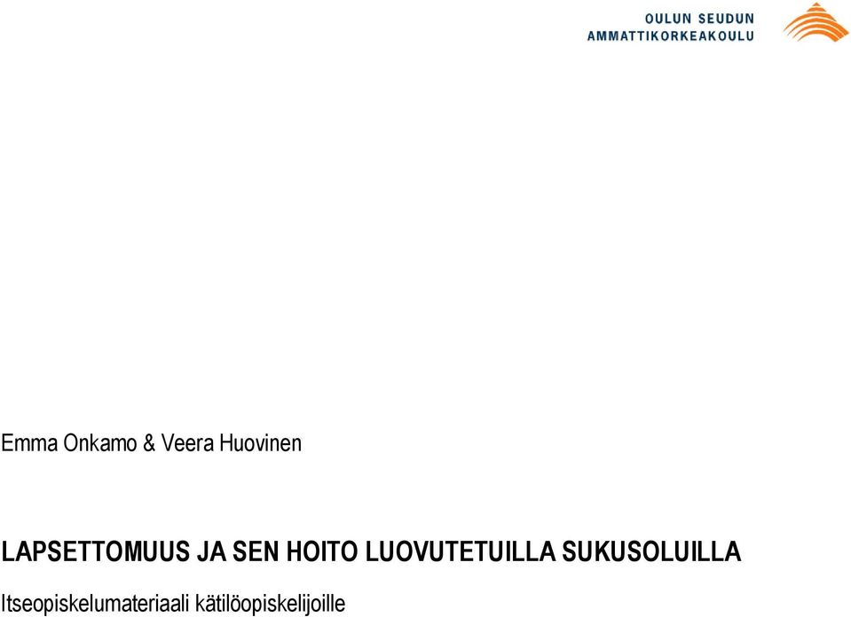 LUOVUTETUILLA SUKUSOLUILLA