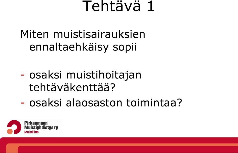 ennaltaehkäisy sopii - osaksi