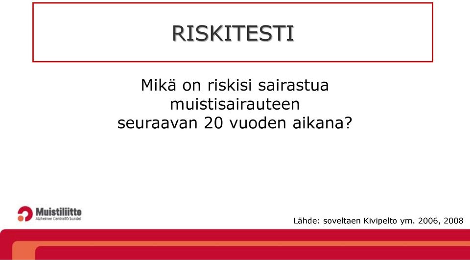 seuraavan 2 vuoden aikana?