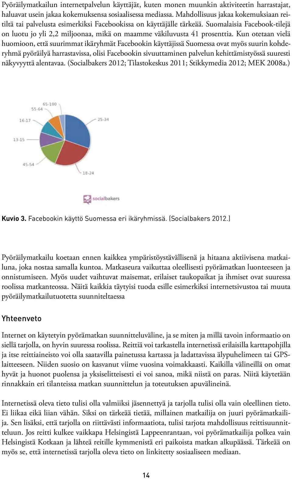 Suomalaisia Facebook-tilejä on luotu jo yli 2,2 miljoonaa, mikä on maamme väkiluvusta 41 prosenttia.