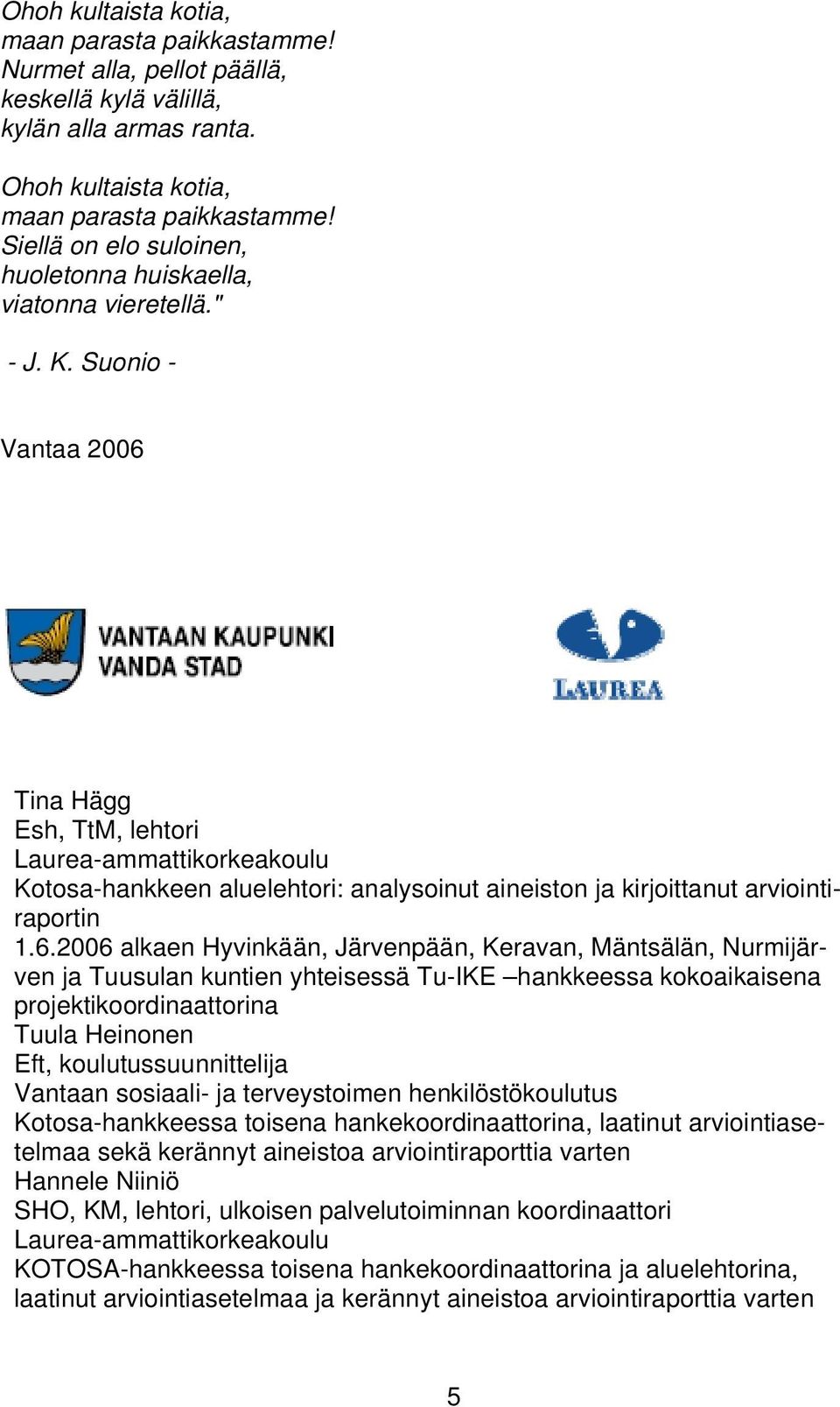 Suonio - Vantaa 2006 