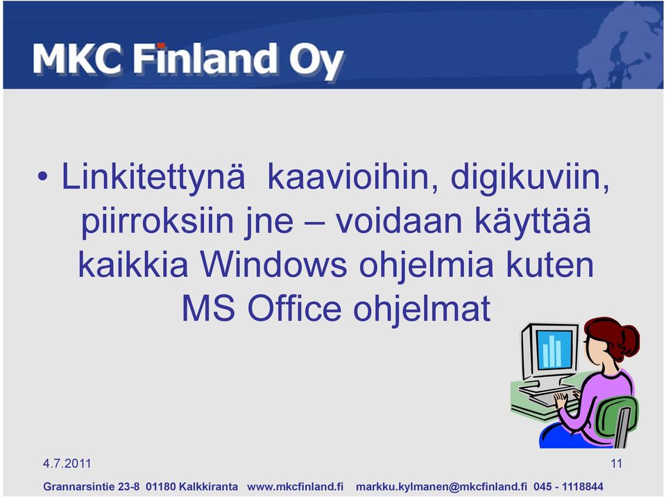 voidaan käyttää kaikkia Windows