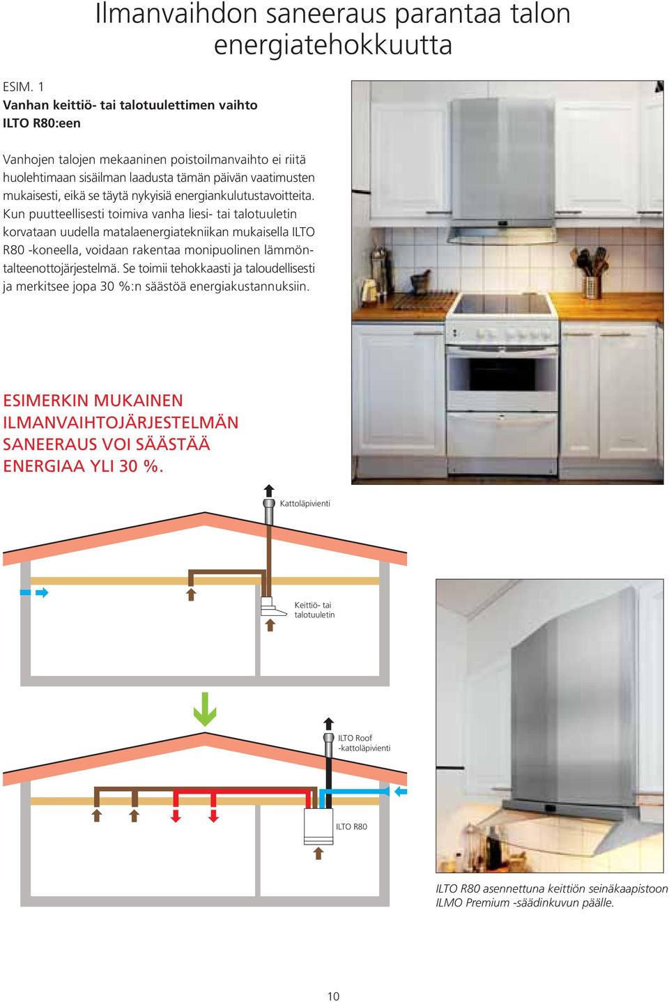 nykyisiä energiankulutustavoitteita.