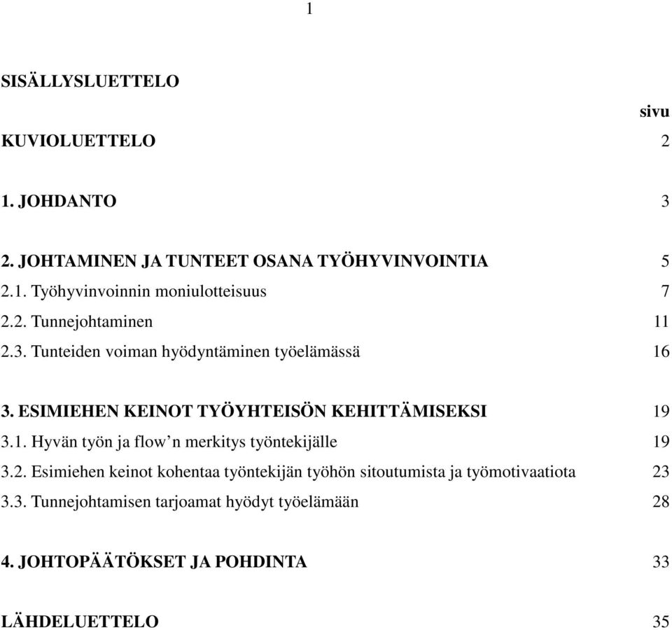 2. Esimiehen keinot kohentaa työntekijän työhön sitoutumista ja työmotivaatiota 23 