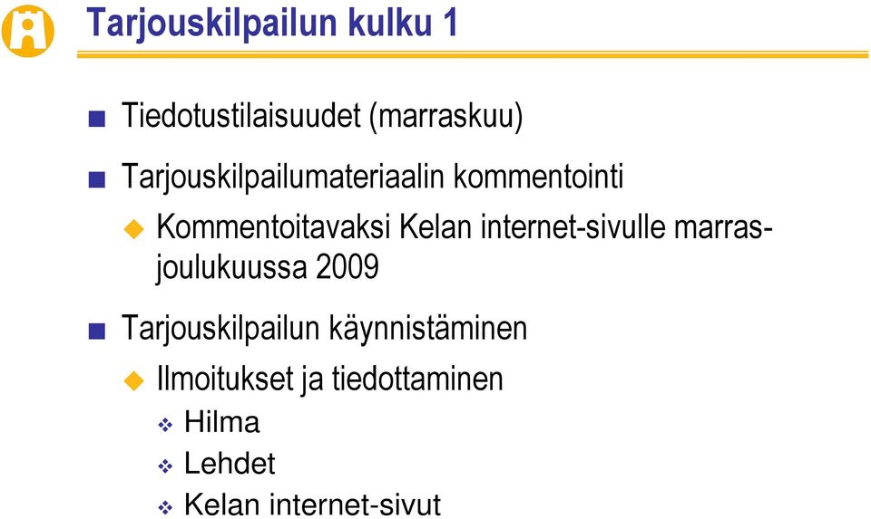 internet-sivulle marrasjoulukuussa 2009 Tarjouskilpailun