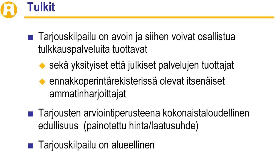 ennakkoperintärekisterissä olevat itsenäiset ammatinharjoittajat Tarjousten