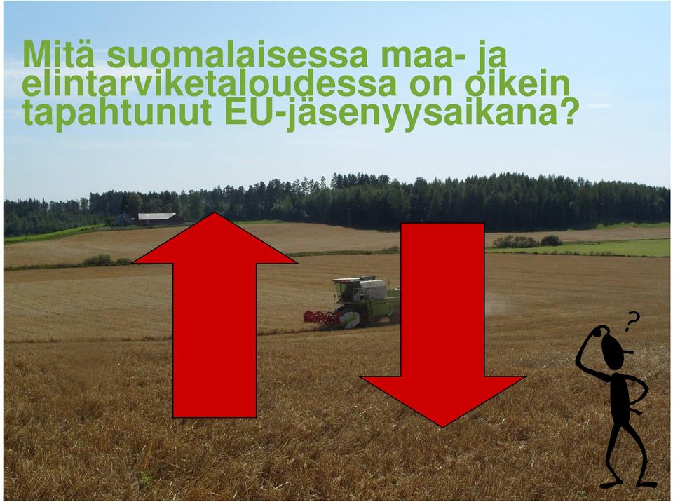 oikein tapahtunut