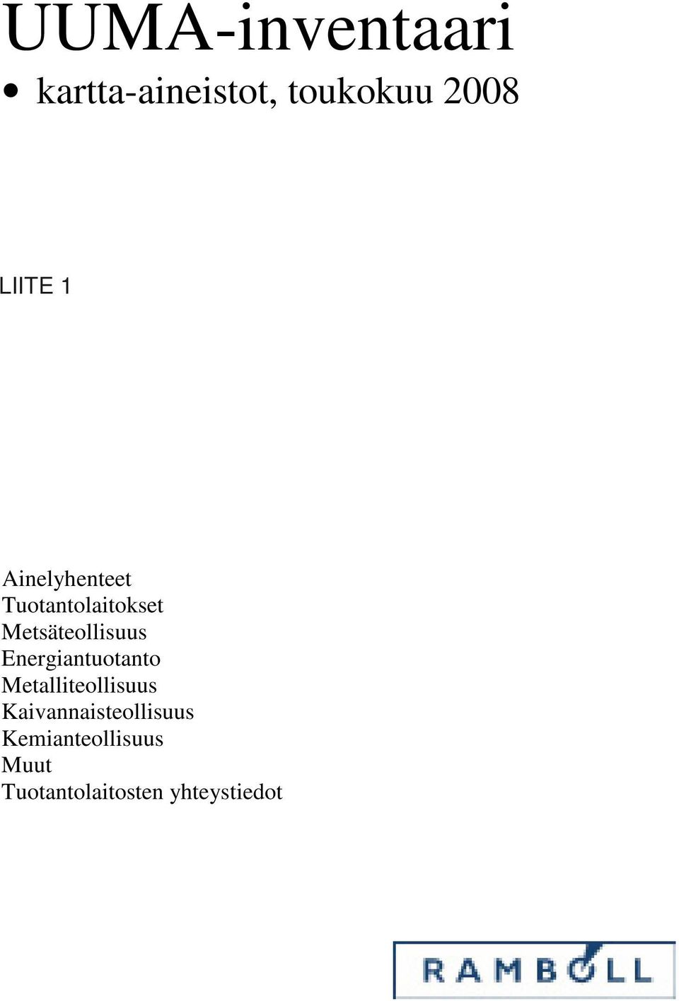 Energiantuotanto Metalliteollisuus