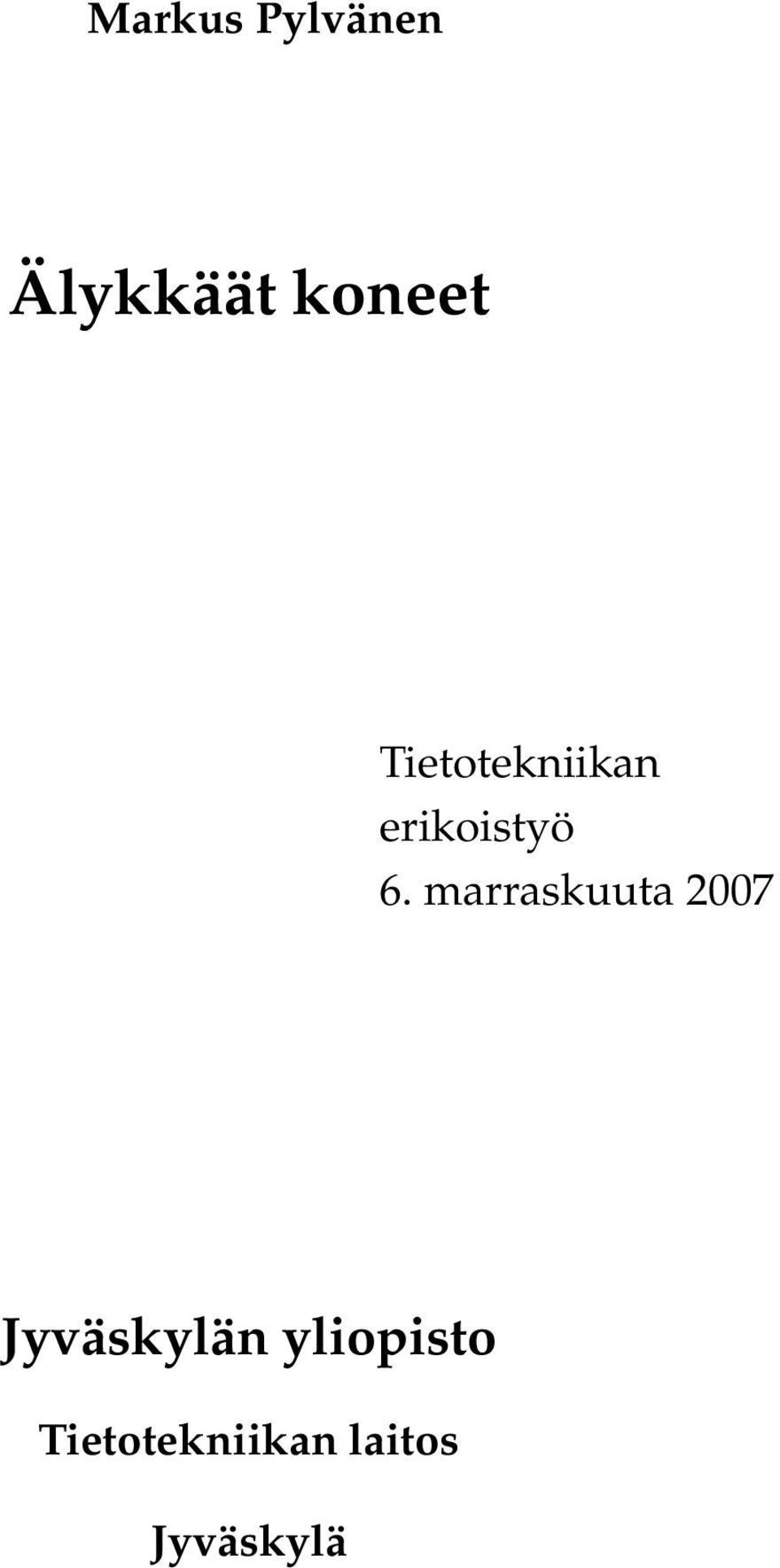 marraskuuta 2007 Jyväskylän