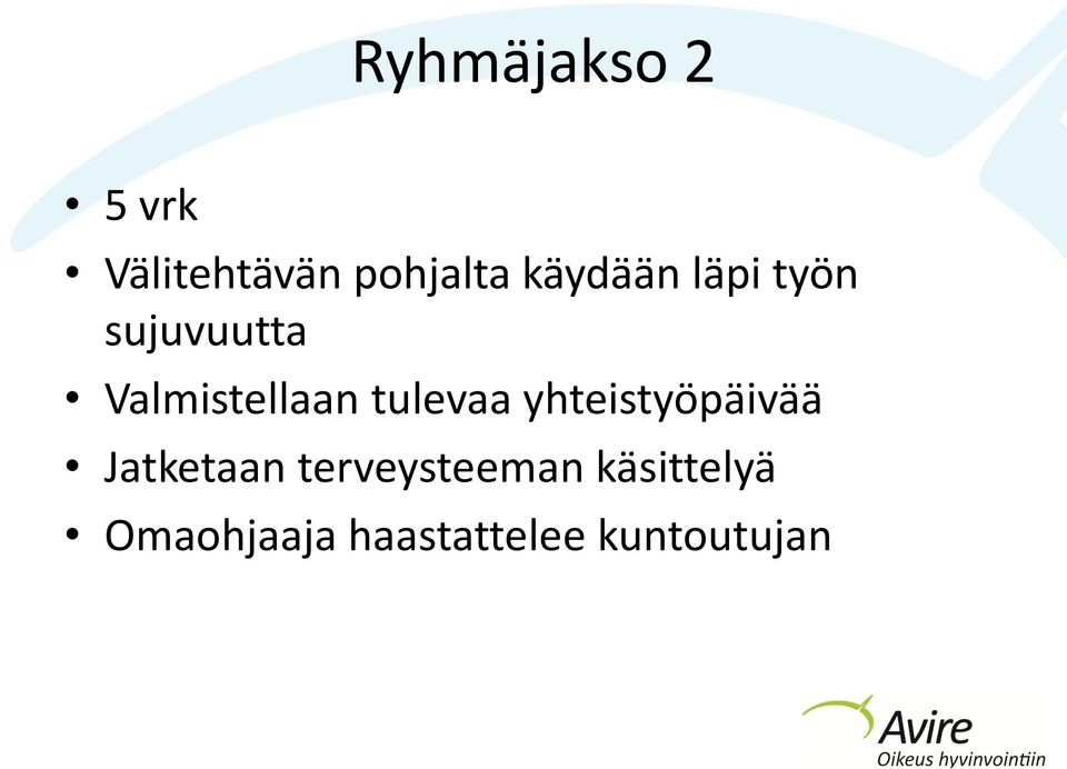 tulevaa yhteistyöpäivää Jatketaan