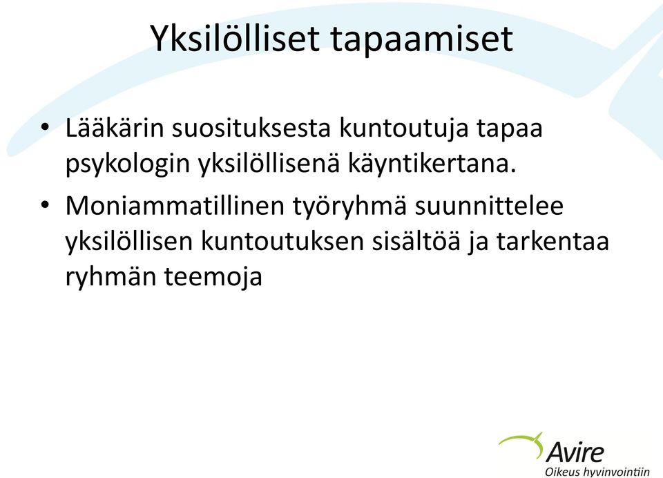 käyntikertana.