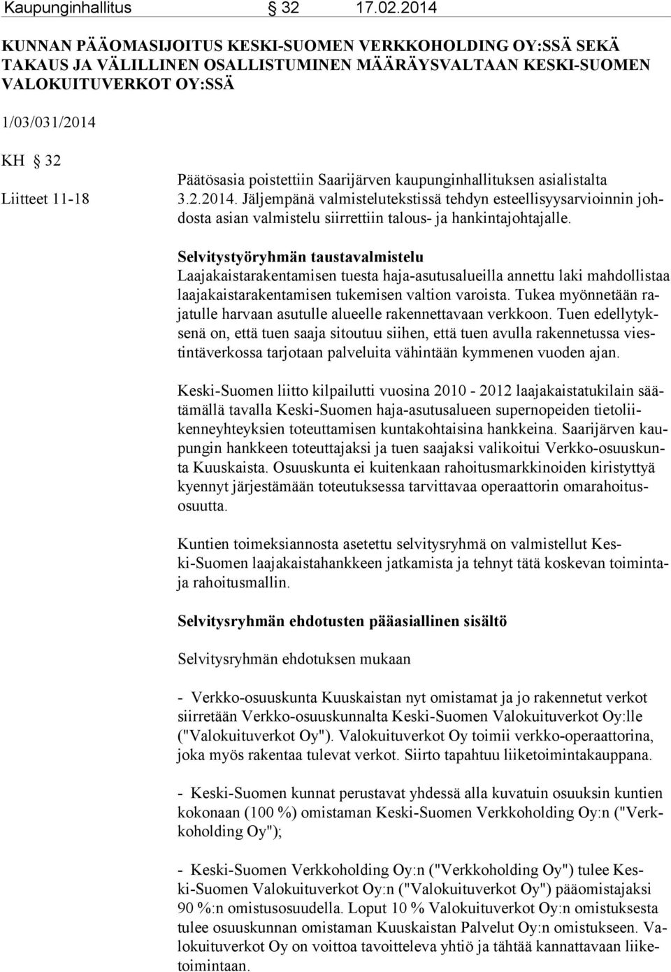 poistettiin Saarijärven kaupunginhallituksen asialistalta 3.2.2014.