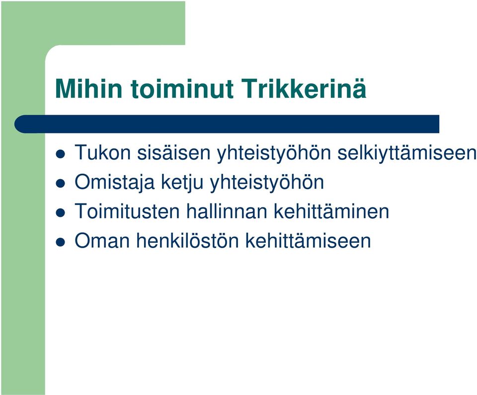 ketju yhteistyöhön Toimitusten hallinnan