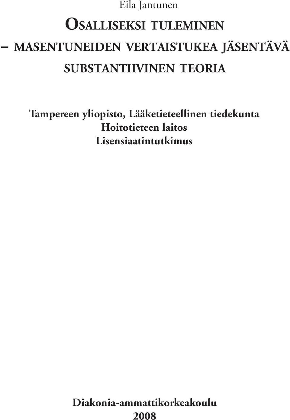 yliopisto, Lääketieteellinen tiedekunta Hoitotieteen