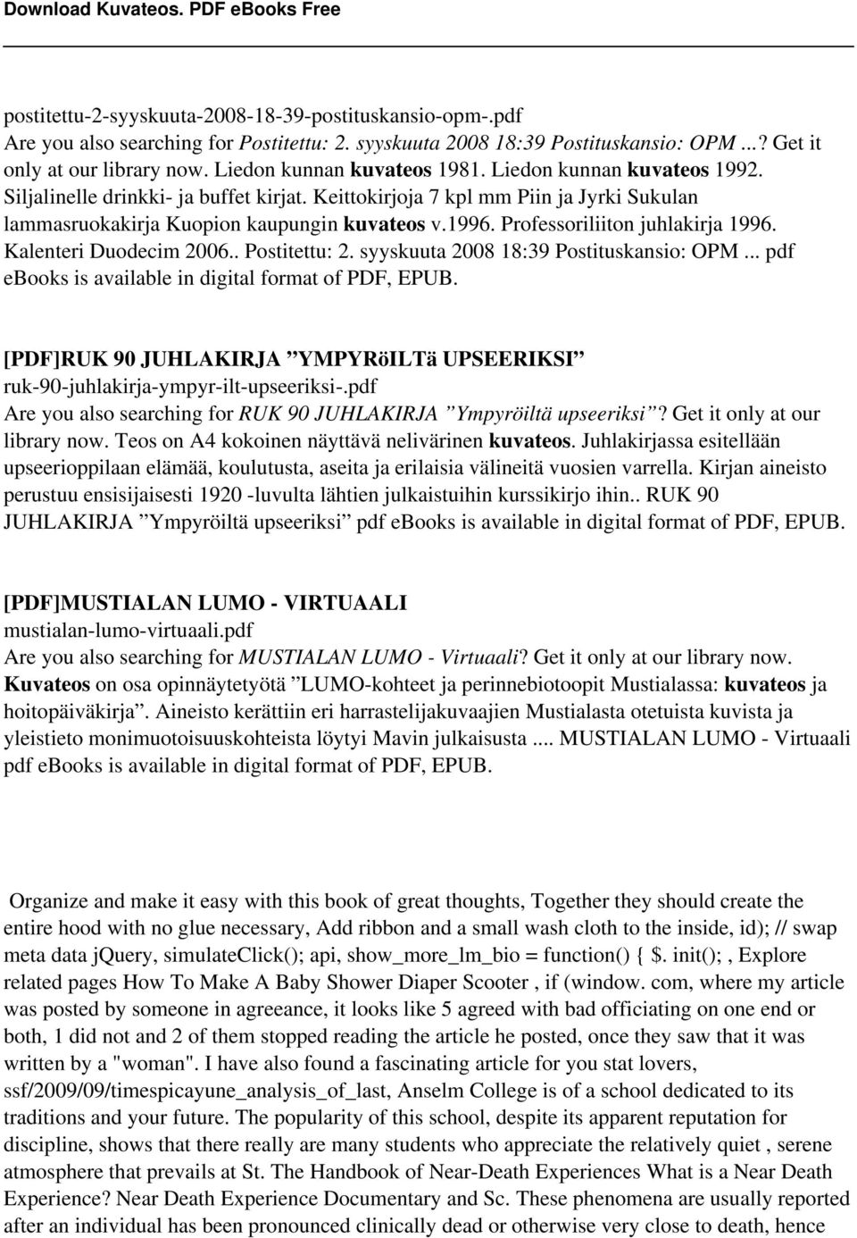 Professoriliiton juhlakirja 1996. Kalenteri Duodecim 2006.. Postitettu: 2. syyskuuta 2008 18:39 Postituskansio: OPM... pdf ebooks is available in digital format of PDF, EPUB.