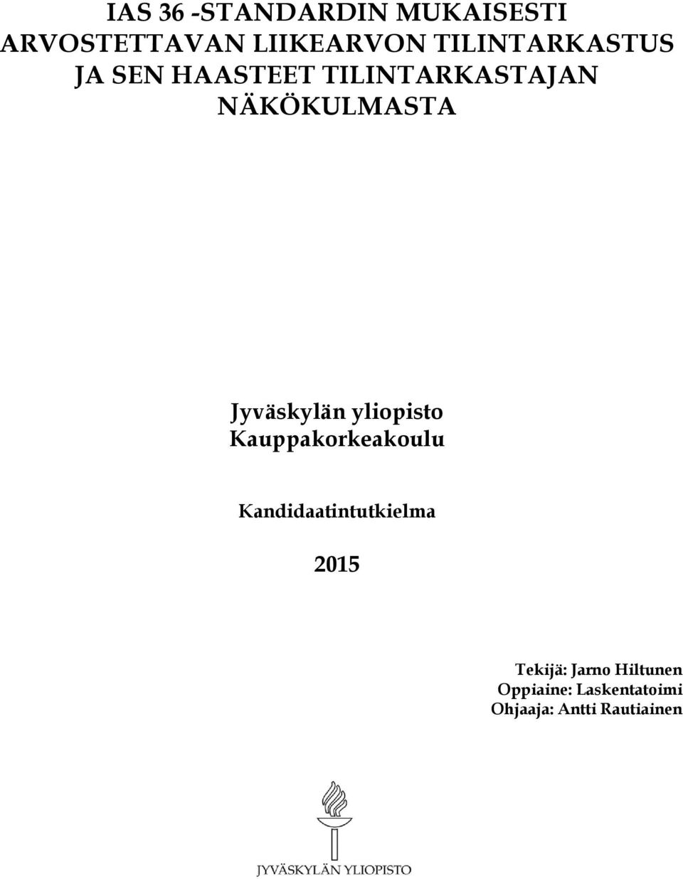 Jyväskylän yliopisto Kauppakorkeakoulu Kandidaatintutkielma