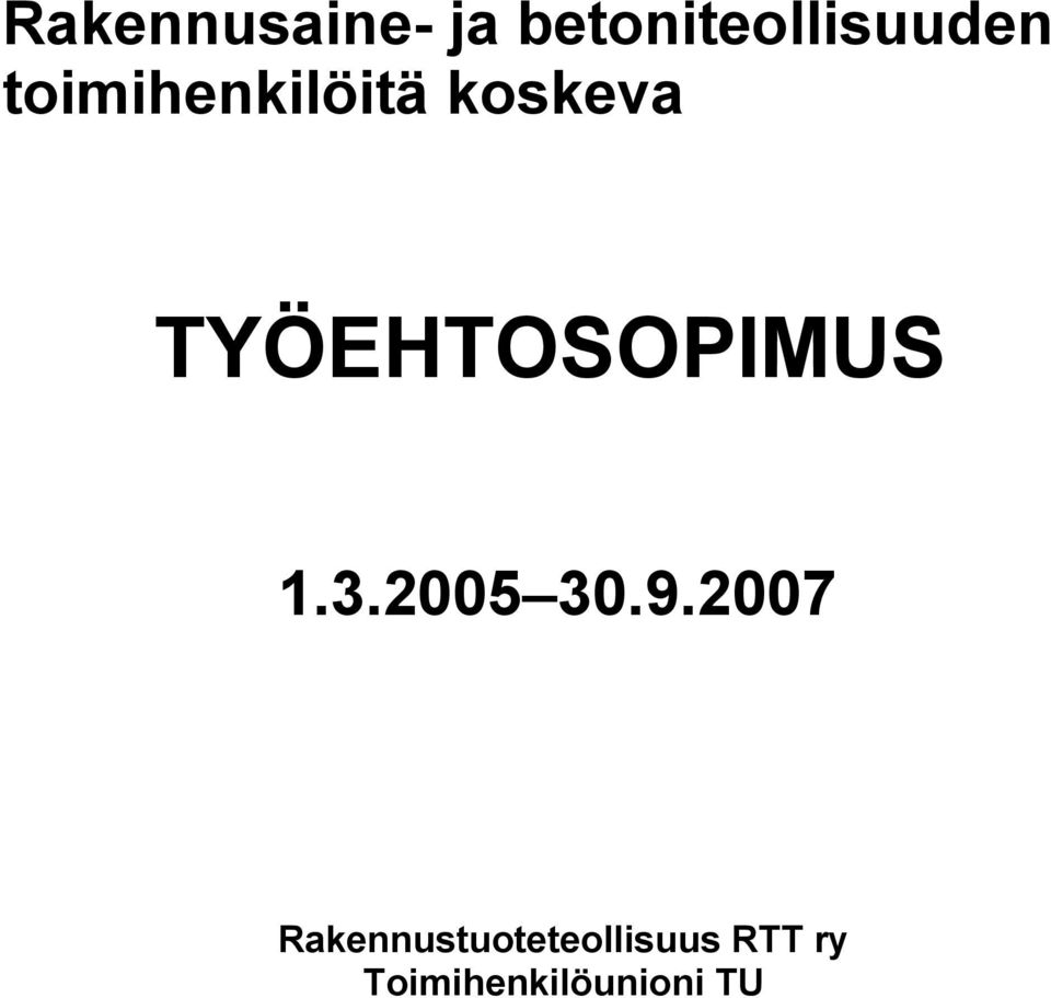 TYÖEHTOSOPIMUS 1.3.2005 30.9.