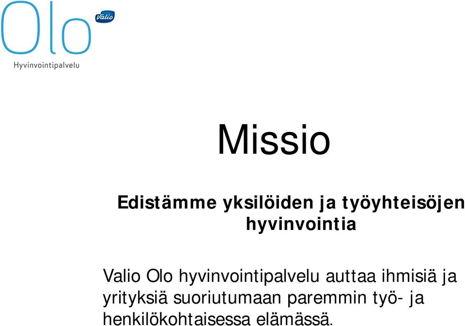 hyvinvointipalvelu auttaa ihmisiä ja