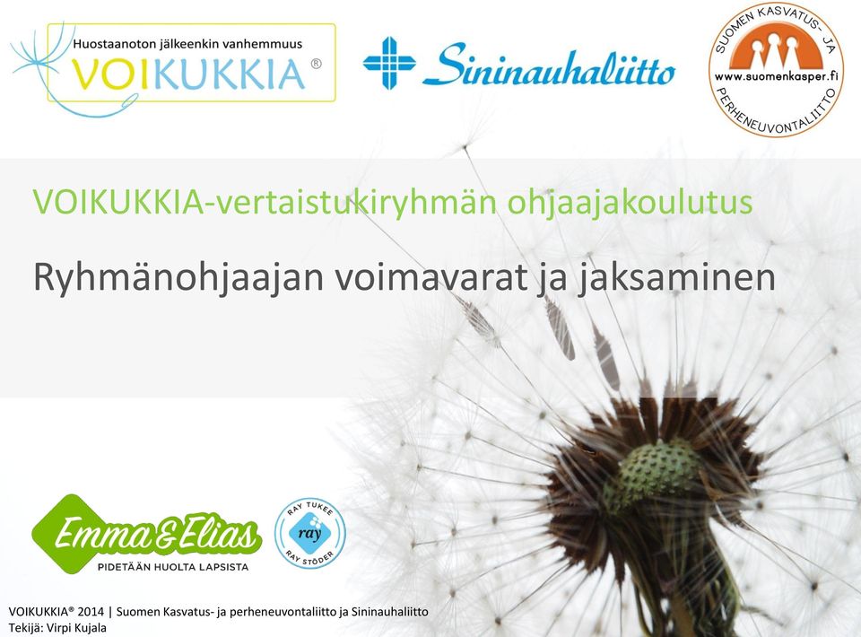 VOIKUKKIA 2014 Suomen Kasvatus- ja