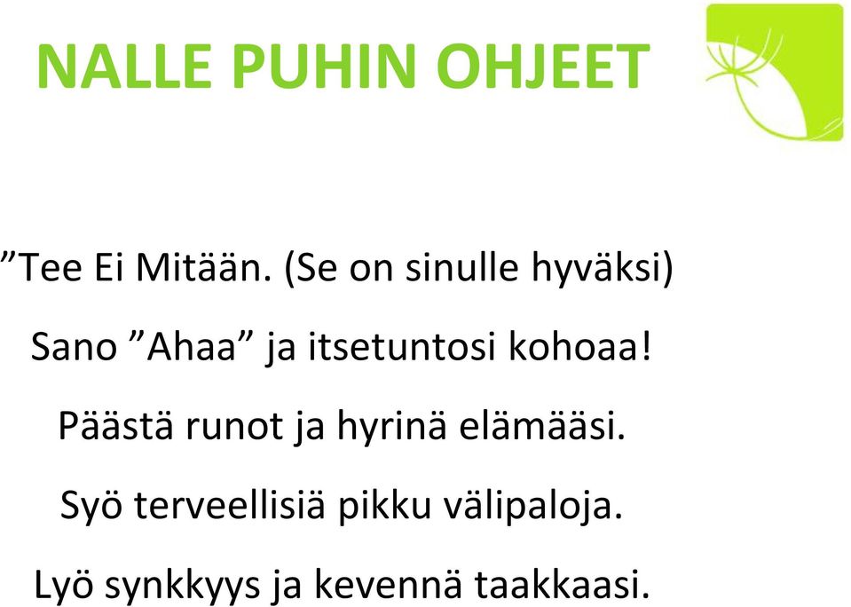 kohoaa! Päästä runot ja hyrinä elämääsi.