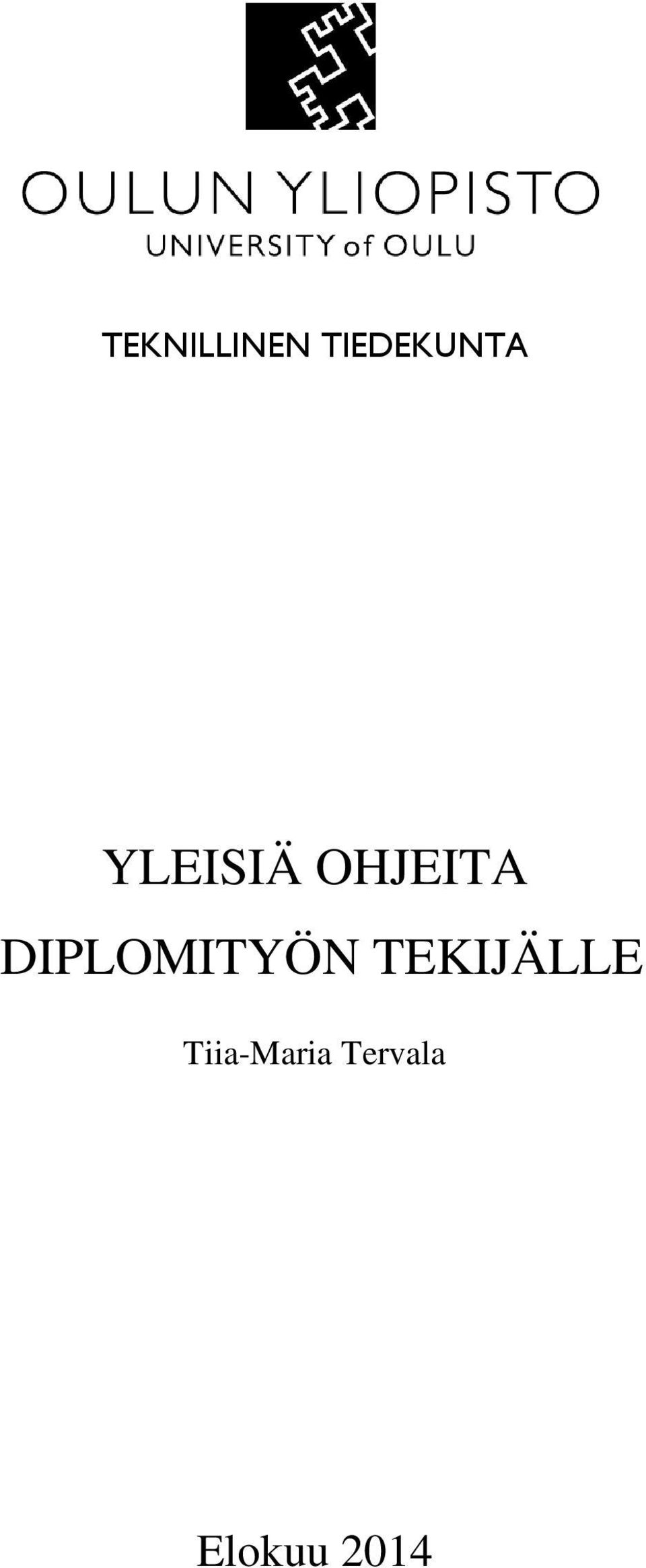 DIPLOMITYÖN TEKIJÄLLE