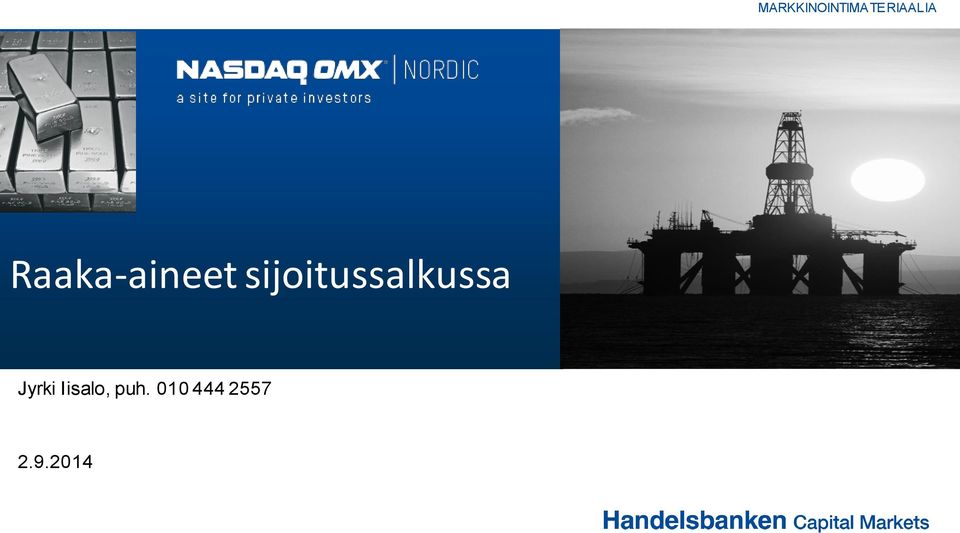 sijoitussalkussa Jyrki