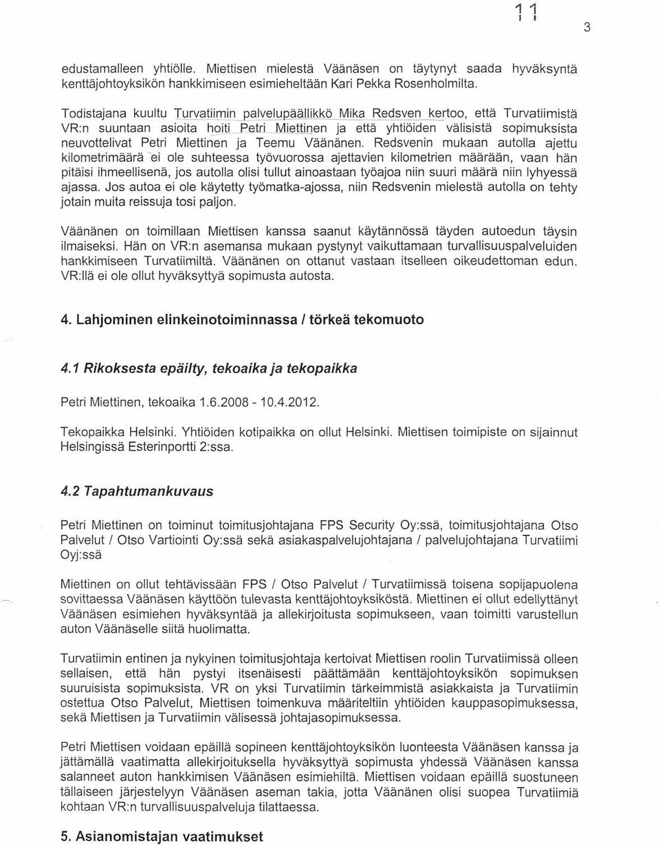 Miettinen ja Teemu Väänänen.