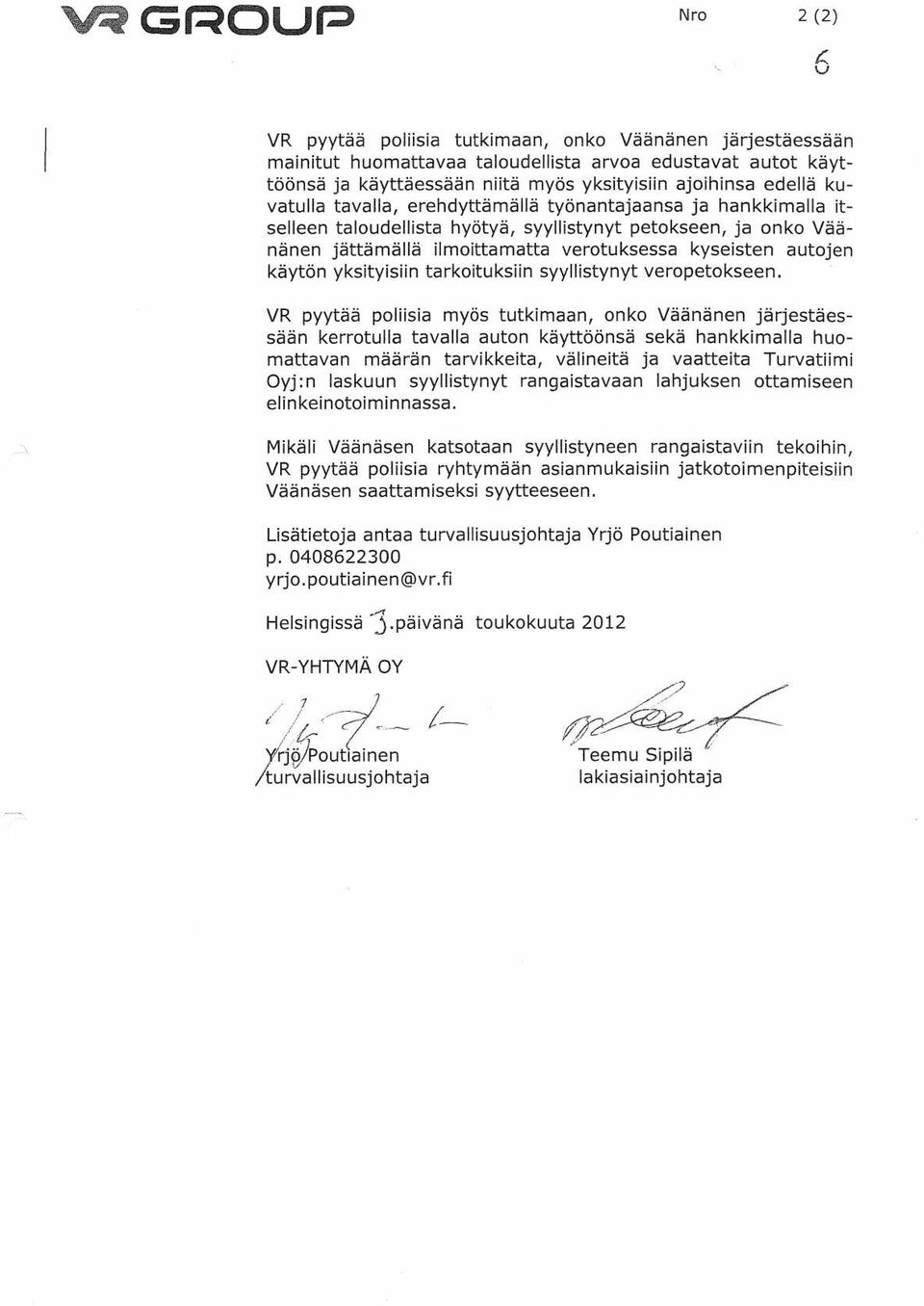 yksityisiin tarkoituksiin syyllistynyt veropetokseen.