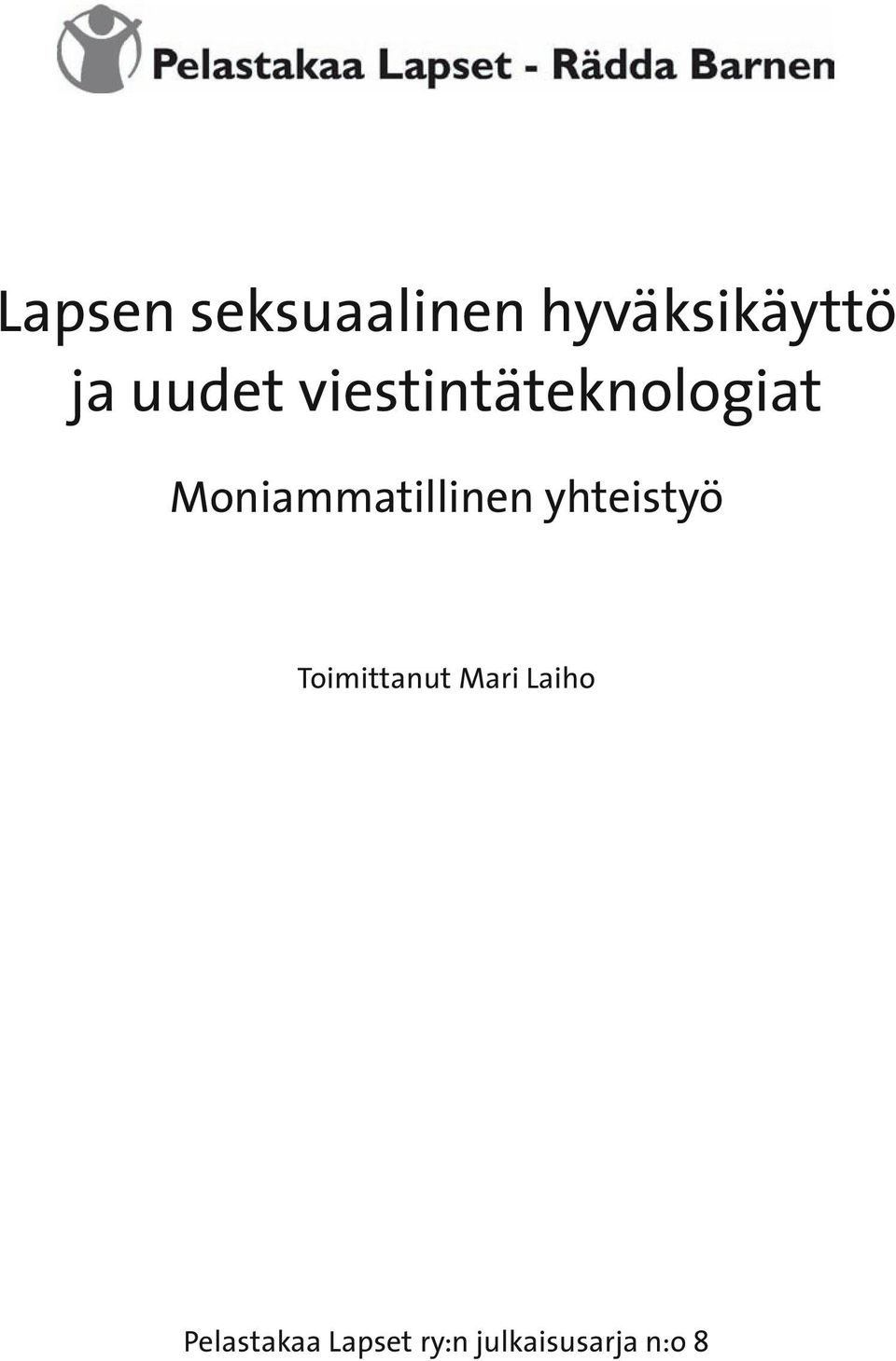 Moniammatillinen yhteistyö Toimittanut