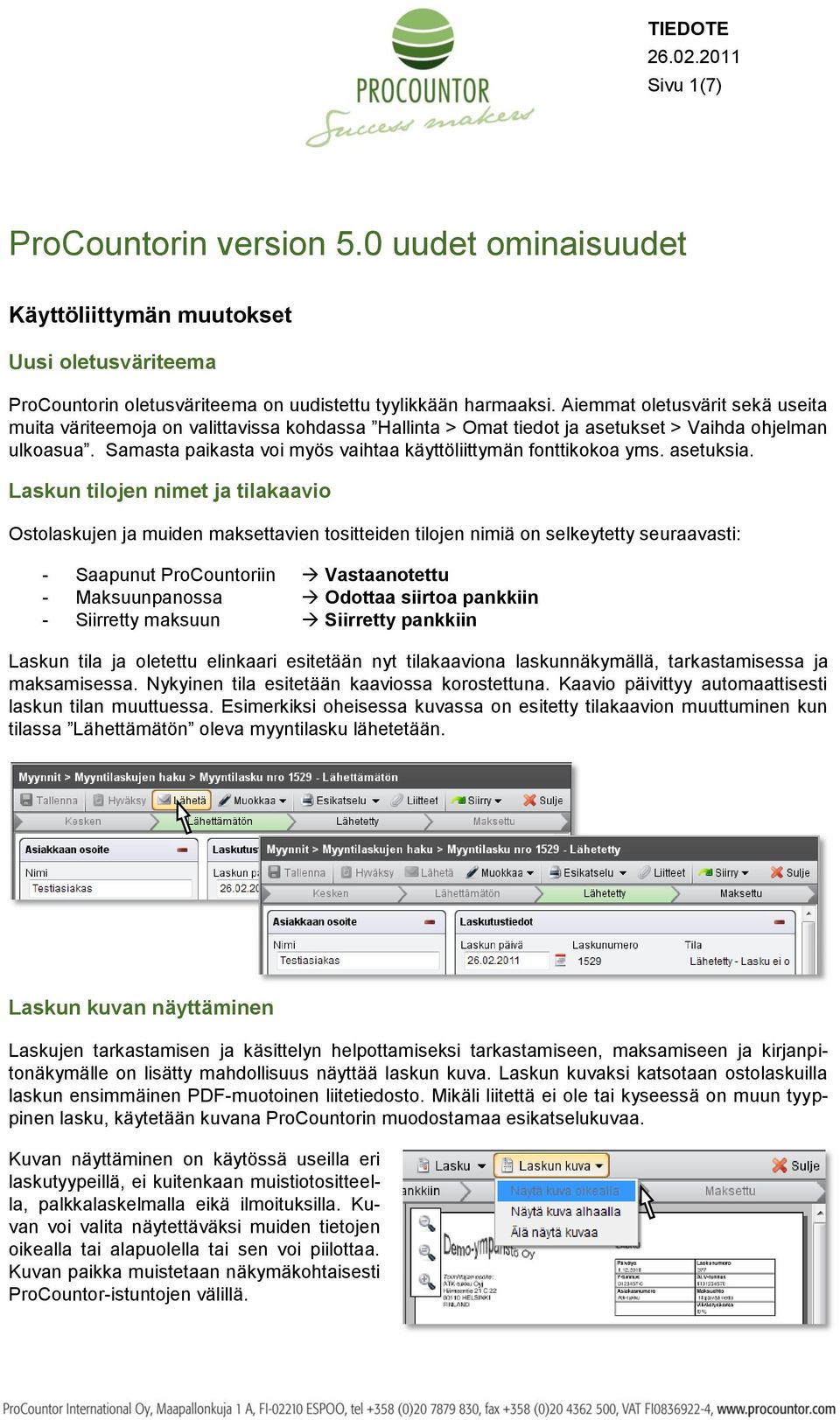 Samasta paikasta voi myös vaihtaa käyttöliittymän fonttikokoa yms. asetuksia.